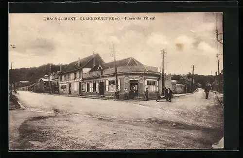 AK Tracy-le-Mont-Ollencourt, Place du Tilleul