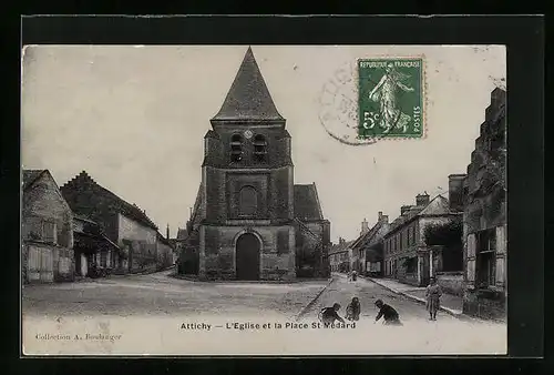 AK Attichy, L`Eglise et la Place St-Medard