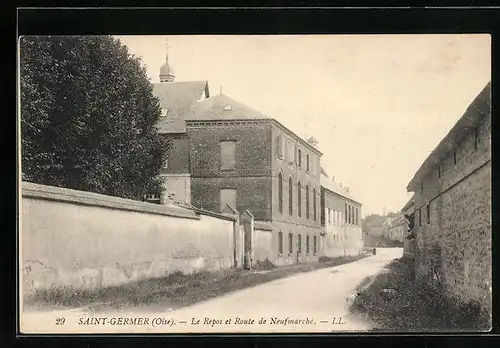 AK Saint-Germer, Le Repos et Route de Neufmarché