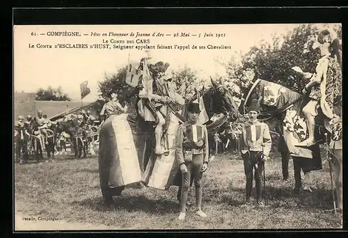 AK Compiegne, Fêtes en l`honneur de Jeanne d`Ave 1911, Le Comte d`Esclaibes d`Hust