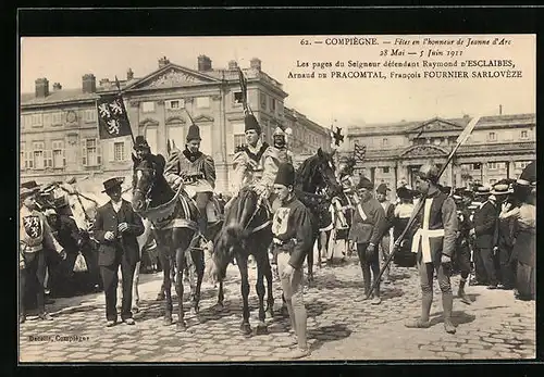 AK Compiegne, Fêtes en l`honneur de Jeanne d`Ave 1911, Les pages du Seigneur defendant Raymond d`Esclaibes