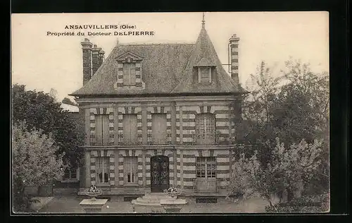 AK Ansauvillers, Propriete du Docteur Delpierre
