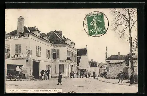 AK Senlis, L`Hôtel des Arênes, L`Entrée de la Ville