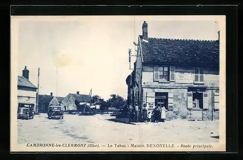 AK Cambronne-les-Clermont, Le Tabac, Maison Denoyelle, Route principale