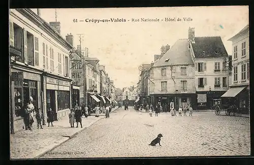 AK Crépy-en-Valois, Rue Nationale, Hôtel de Ville