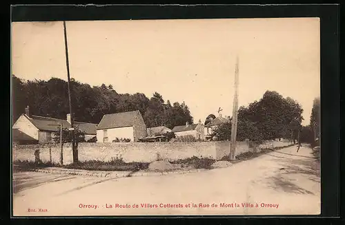 AK Orrouy, La Route de Villers Cotterets et la Rue de Mont la Ville à Orrouy