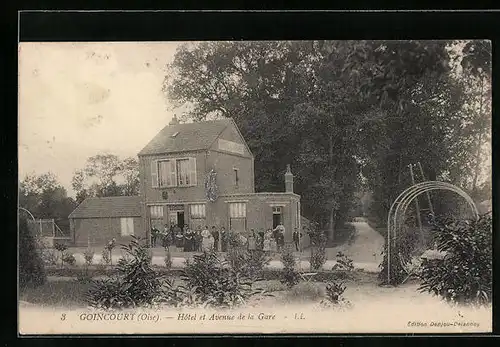 AK Goincourt, Hôtel et Avenue de la Gare