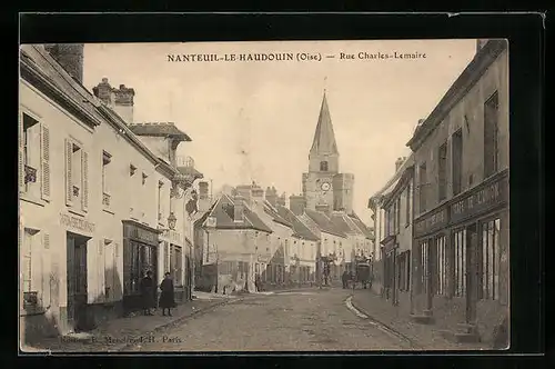 AK Nanteuil-le-Haudouin, Rue Charles-Lemaire