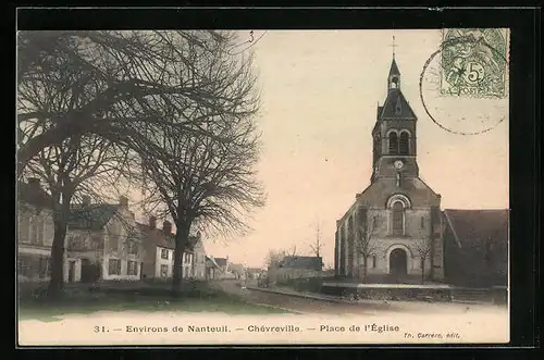 AK Environs de Nanteuil, Chévreville, Place de l`Eglise