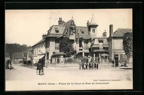 AK Mouy, Place de la Gare et Rue de Liancourt