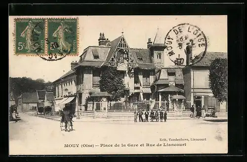 AK Mouy, Place de la Gare et Rue de Liancourt