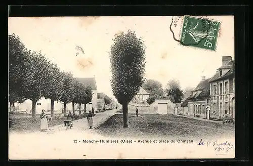 AK Monchy-Humières, Avenue et place du Chateau