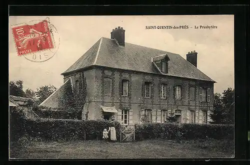 AK Saint-Quentin-des-Prés, Le Presbytère
