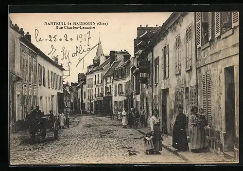 AK Nanteuil-le-Haudouin, Rue Charles Lemaire