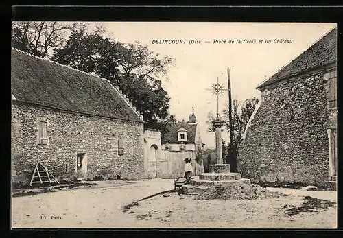 AK Delincourt, Place de la Croix et du Château