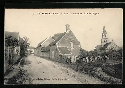 AK Thibivillers, Rue de Chaumont-en-Vexin