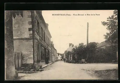 AK Monneville, Place Durand et Rue de la Poste