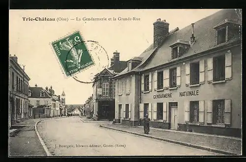 AK Trie-Château, La Gendarmerie et la Grande-Rue