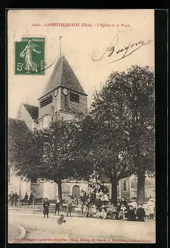 AK Laneuville-Roy, L`Eglise et la Place