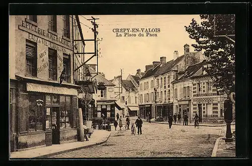 AK Crepy-en-Valois, La Place du Paon