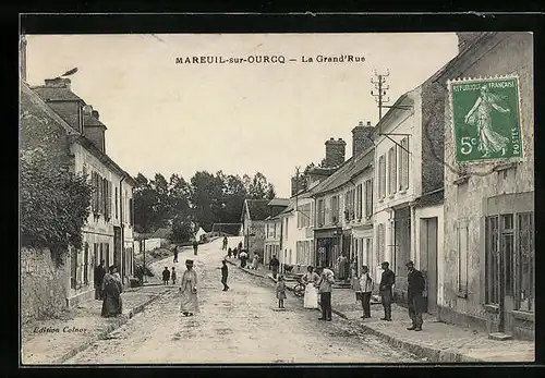 AK Mareuil-sur-Ourcq, La Grande Rue