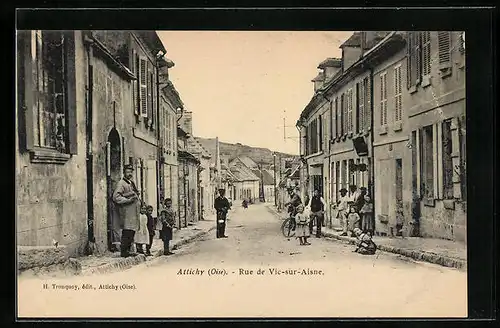 AK Attichy, Rue de Vic-sur-Aisne