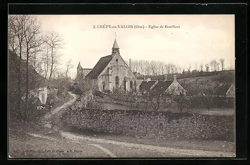 AK Crépy-en-Valois, Eglise de Bouillant