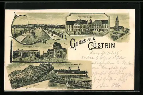 Lithographie Cüstrin / Kostrzyn, Neue Kaserne, Freiburger Bahnhof, Marktplatz