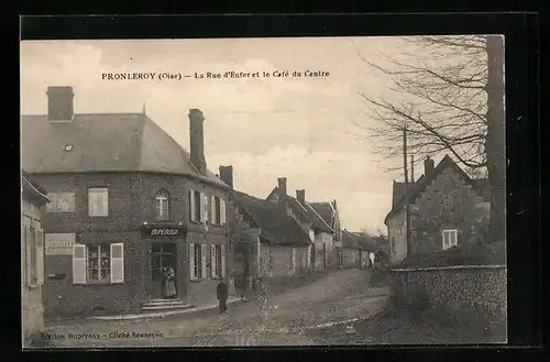 AK Pronleroy, La Rue d`Enfer et le Cafe du Centre