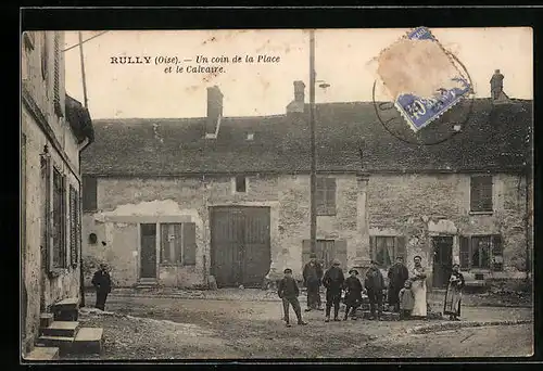 AK Rully, Un coin de la Place et le Calvaire