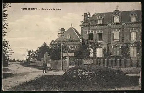 AK Romescamps, Route de la Gare