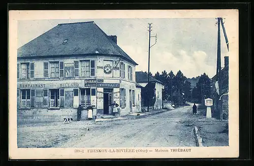 AK Fresnoy-la-Rivière, Maison Thiebaut