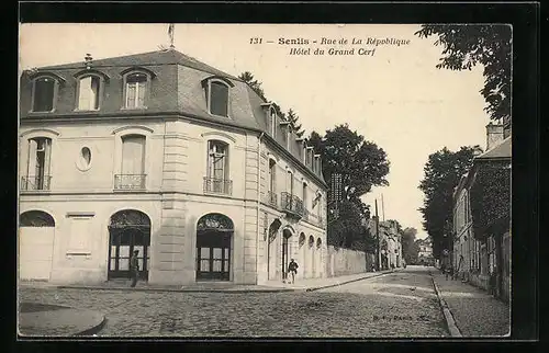 AK Senlis, Rue de La République, Hôtel du Grand Cerf