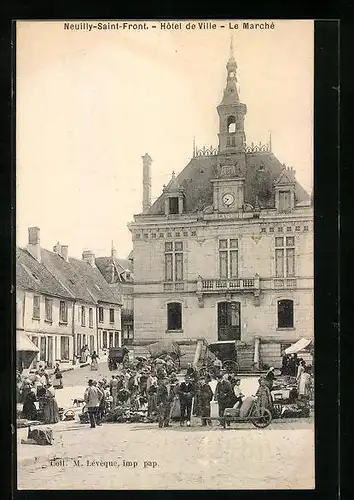 AK Neuilly-Saint-Front, Hotel de Ville, Le Marché