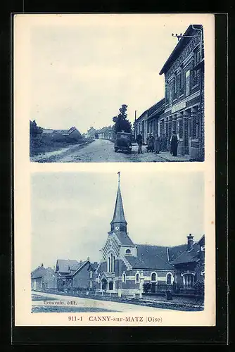 AK Canny-sur-Matz, l`Église, une Rue