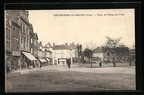 AK Crèvecoeur-le-Grand, Place de l`Hotel-de-Ville