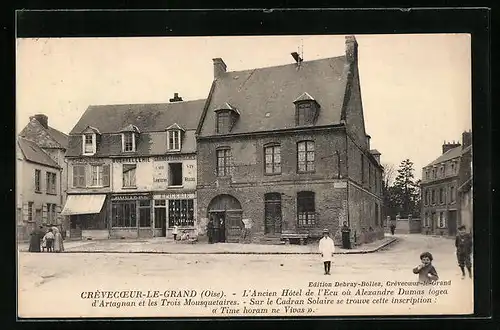 AK Crèvecoeur-le-Grand, L`Ancien Hotel de l`Ecu où Alexandre Dumas logea d`Artagnan