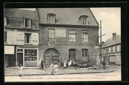 AK Crèvecoeur-le-Grand, L`Ancien Hotel de l`Ecu où Alexandre Dumas logea d`Artagnan