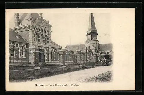 AK Sarcus, Ecole Communale et l`Eglise