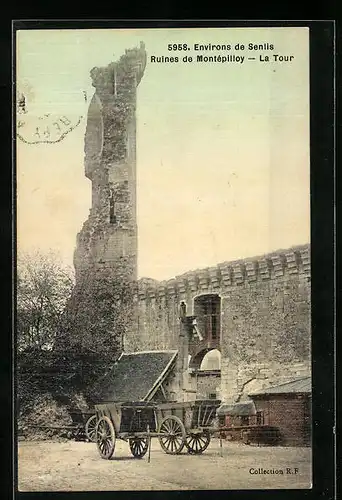 AK Senlis, Ruines de Montépilloy, La Tour