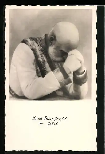 AK Kaiser Franz Josef I. von Österreich im Gebet