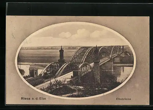 AK Riesa a. d. Elbe, Blick auf die Elbebrücke