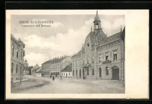 AK Pohrlitz, Kaiserplatz mit Rathaus