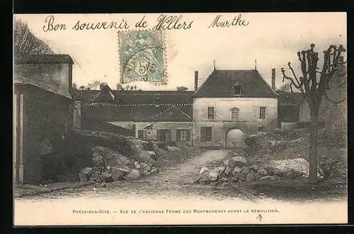AK Précy-sur-Oise, vue de l'Ancienne Ferme des Montmorency avant la Démolition