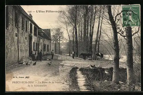 AK Précy-sur-Oise, la Porte de la Ferme de la Sablonnière