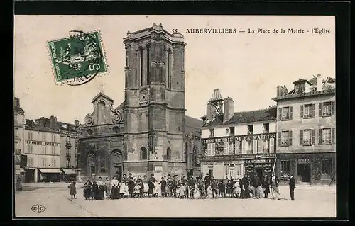 AK Aubervilliers, La Place de la Mairie, l`Eglise