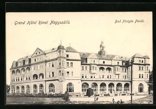 AK Bad Pöstyen Fürdö, Grand Hôtel Ronai Nagyszallo