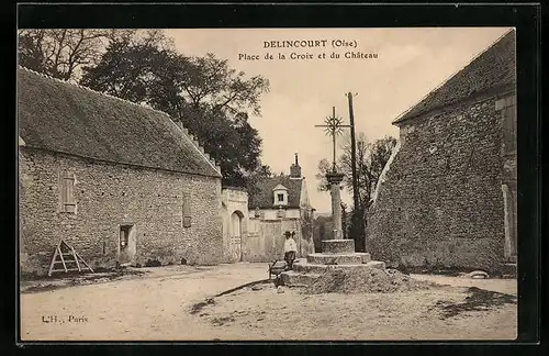 AK Delincourt, Place de la Croix et du Château