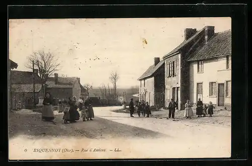 AK Esquennoy, Rue d`Amiens, Strassenpartie