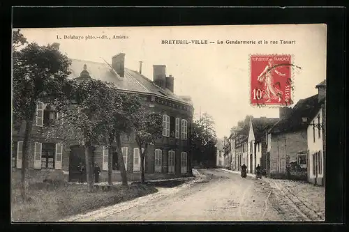AK Breteuil-Ville, La Gendarmerie et la rue Tauart